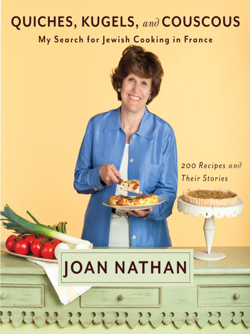 Title details for Quiches, Kugels, and Couscous by Joan Nathan - Wait list